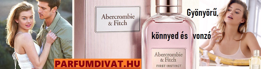 Abercrombie & Fitch First Instinct női parfüm