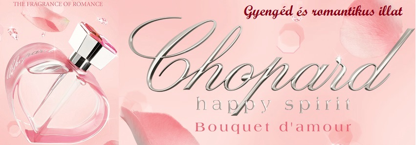 Chopard Happy Spirit Bouquet d' Amour n�i parf�m