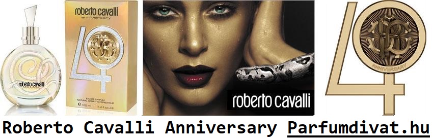 Roberto Cavalli Anniversary női parfüm